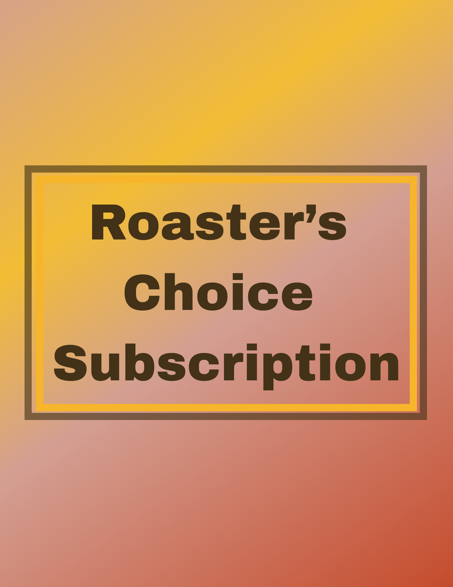 Text 'Roaster's Choice Subscription' on a gradient background
